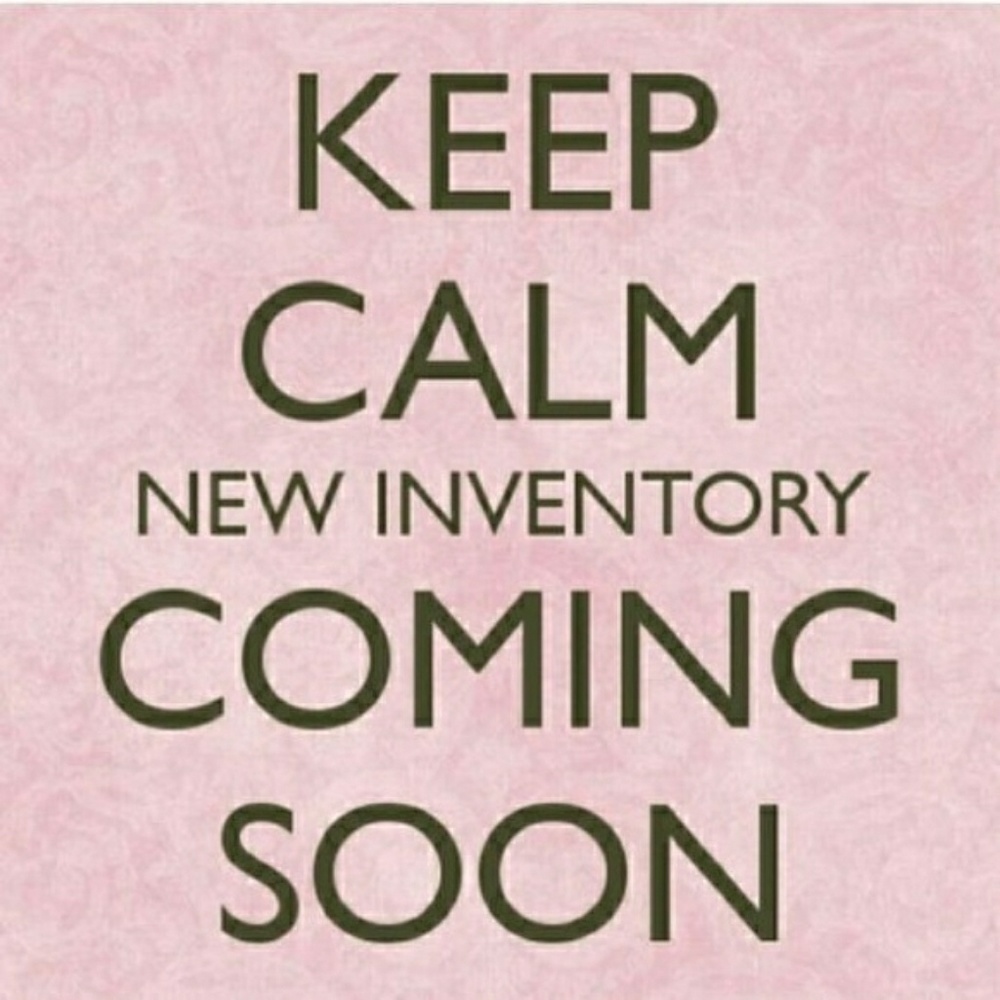 New inventory soon